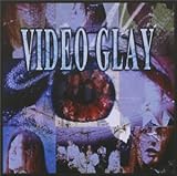 VIDEO GLAY