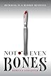 Not Even Bones (English Edition)