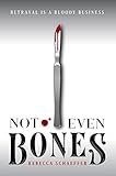Not Even Bones (English Edition)