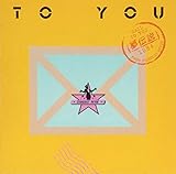 TO YOU -���`��-