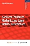 Nonlinear Continuum Mechanics and Large Inelastic Deformations