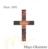Mayo Okamoto Dear�c2002