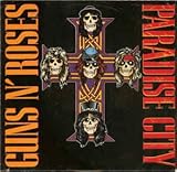 Paradise City/ Move To The City 7” (1987)