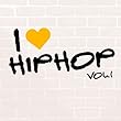 I LOVE HIP HOP VOL.1