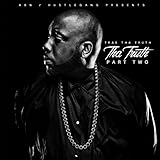 Tha Truth Part Two