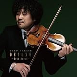 葉加瀬太郎２５ｔｈ　Ａｎｎｉｖｅｒｓａｒｙ　アルバム「ＤＥＬＵＸＥ」?Ｂｅｓｔ　Ｄｕｅｔｓ?（２ＣＤ＋ＤＶＤ）（ローソンＨＭＶ盤）