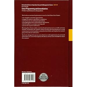 Linear Programming and Generalizations: A Problem-based Introduction with Spreadsheets (International Series in Operations Research & Management Scien