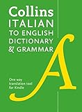Collins Italian to English (One Way)Dictionary and Grammar: 60,000 translations plus grammar tips