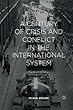 A Century of Crisis and Conflict in the International System: Theory and Evidence: Intellectual Odyssey III