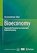 Bioeconomy: Shaping the Transition to a Sustainable, Biobased Economy