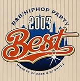 R&B/HIPHOP PARTY 2003 BEST