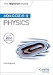 My Revision Notes: AQA GCSE (9-1)Physics (English Edition)