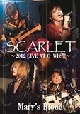 SCARLET�`2012 LIVE AT O-WEST�`