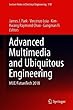 Advanced Multimedia and Ubiquitous Engineering: MUE/FutureTech 2018 (Lecture Notes in Electrical Engineering)