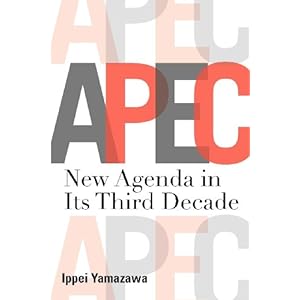 Asia-Pacific Economic Cooperation: New Agenda in Its Third Decade