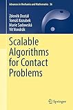Scalable Algorithms for Contact Problems (Advances in Mechanics and Mathematics)