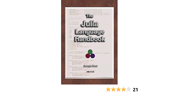 Amazon The Julia Language Handbook English Edition Kindle Edition By Root George Languages Tools Kindleストア