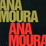 Ana Moura Complete