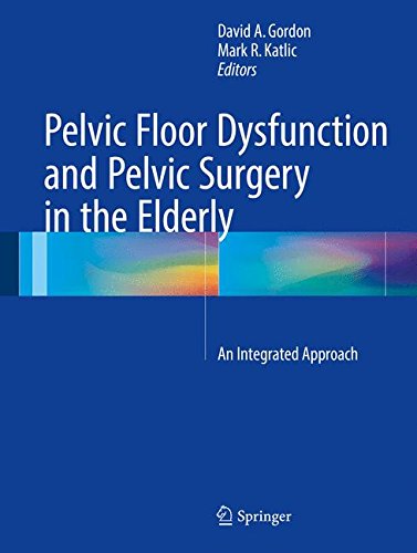 Pelvic Floor Dysfunction and Pelvic Surgery in the Elderly: An Integrated Approachの表紙
