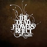 Dead Flowers Reject - 140gm Vinyl [Analog]