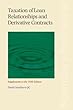 Taxation of Loan Relationships and Derivative Contracts