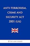 Anti-terrorism, Crime and Security Act 2001 (UK) (English Edition)