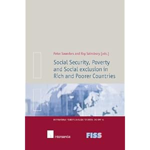 Social Security, Poverty and Social Exclusion in Rich and Poorer Countries (International Series on Social Security)