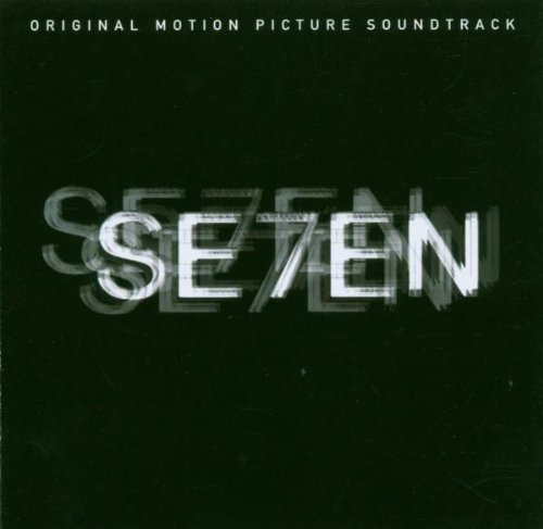 Se7en: Original Motion Picture Soundtrack Se7en: Original Motion Picture Soundtrack