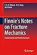 Finnie's Notes on Fracture Mechanics: Fundamental and Practical Lessons