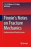 Finnie's Notes on Fracture Mechanics: Fundamental and Practical Lessons
