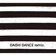 DAISHI DANCE remix.