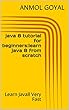 java 8 tutorial for beginners:learn java 8 from scratch: Learn Java8 Very Fast (English Edition)