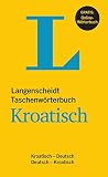 Langenscheidt Taschenwoerterbuch Kroatisch - Buch mit online-Anbindung: Kroatisch-Deutsch/Deutsch-Kroatisch