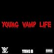 Young Vamp Life (feat. King Kilo)[Explicit]