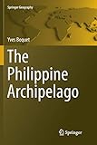 The Philippine Archipelago (Springer Geography)