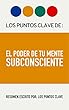 Resumen: El Poder de Tu Mente Subconsciente: Técnicas Prácticas Para Que Una Persona Pueda Cambiar Su Destino (Spanish Edition)