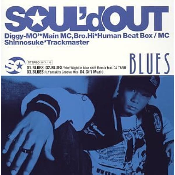 Blues 初回生産限定盤 Soul D Out Diggy Mo Bro Hi Shinnosuke Dj Taro Ryuichiro Yamaki Soul D Out