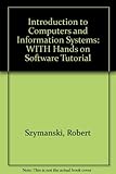 Cover of Introduction to Computers and Information Systems: WITH Hands on Software Tutorial
