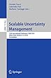 Scalable Uncertainty Management: 12th International Conference, SUM 2018, Milan, Italy, October 3-5, 2018, Proceedings (Lecture Notes in Computer Science)