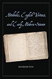 Notebooks, English Virtuosi, and Early Modern Science