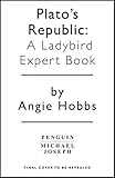 Plato's Republic: A Ladybird Expert (Ladybird Expert Series)