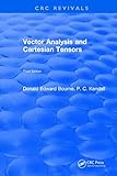 Vector Analysis and Cartesian Tensors: Third Edition