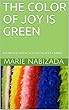 THE COLOR OF JOY IS GREEN: FROM RED APPLE TO GREEN APPLE MIND (English Edition)