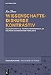Wissenschaftsdiskurse kontrastiv: Kulturalität als Textualitätsmerkmal im deutsch-chinesischen Vergleich (Diskursmuster - Discourse Patterns)