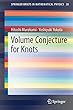Volume Conjecture for Knots (SpringerBriefs in Mathematical Physics)