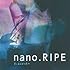 nano.RIPE「星の夜の脈の音の(初回限定盤)」