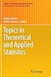 Topics in Theoretical and Applied Statistics (Studies in Theoretical and Applied Statistics)