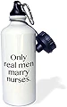 3dRose "Only real men marry nurses" スポーツウォーターボトル 21オンス ホワイト