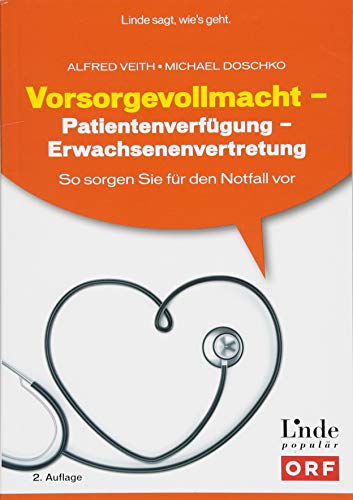 Vorsorgevollmacht - Patientenverfuegung - Erwachsenenvertretung: So sorgen Sie fuer den Notfall vor (Ausgabe Oesterreich)の表紙