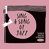 Sing A Song Of Jazz: The Best Of Vocal Jazz On Resonance